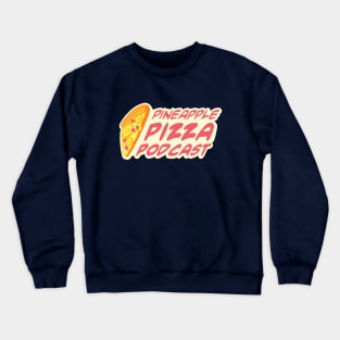 Official Pineapple Pizza Podcast Logo Crewneck Sweatshirt